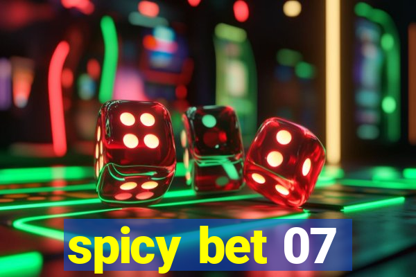 spicy bet 07